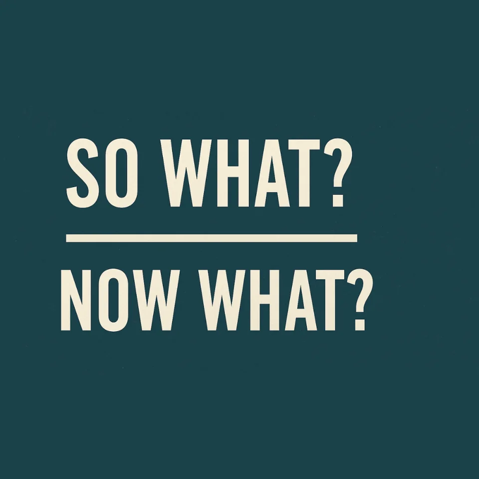 The So What, Now What Problem Killing Your Customer Experience
